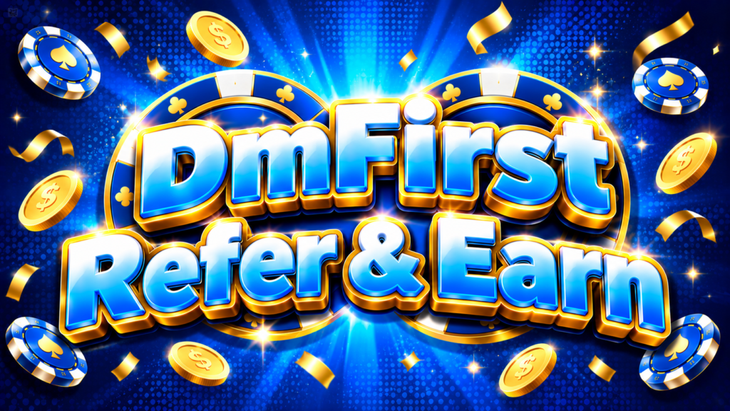 DmFirst Refer and Earn banner with invite and bonus reward graphics